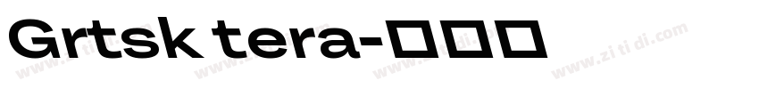 Grtsk tera字体转换